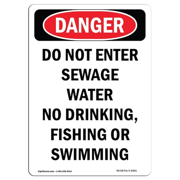 Safety Sign, OSHA Danger, 24" Height, Portrait Do Not Enter Sewage Water, Portrait